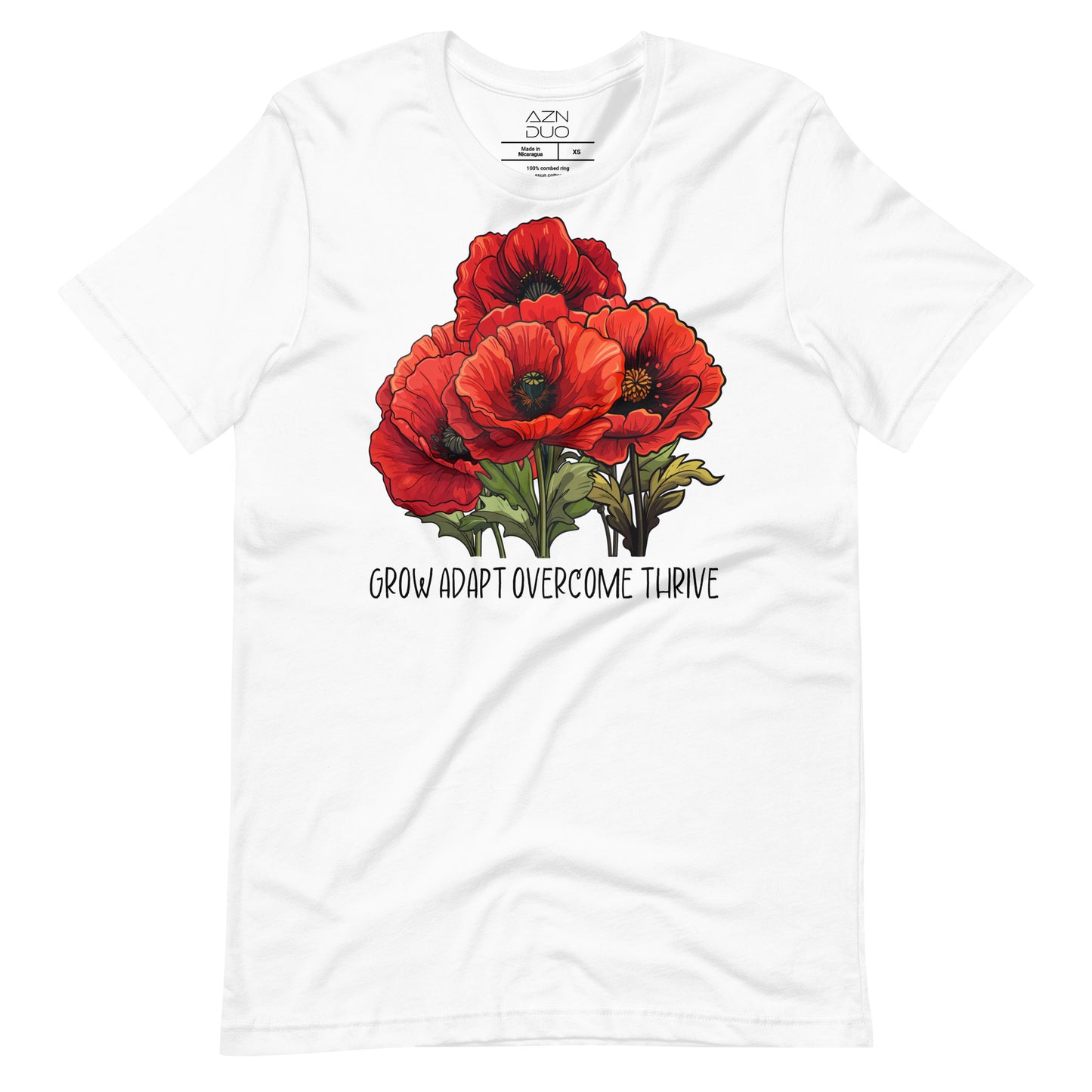 Flourish and Conquer: Grow, Adapt, Overcome, Thrive Poppy Flower Motivational Shirt